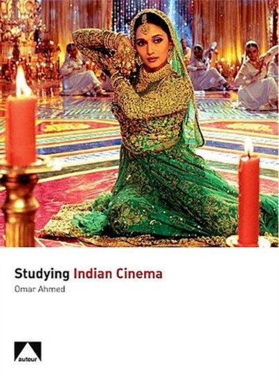 Studying Indian Cinema by Omar Ahmed - Hardback