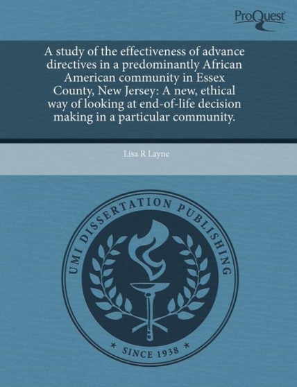 A Study of the Effectiveness of Advance Directives in a Predominantly African American Community in Essex County