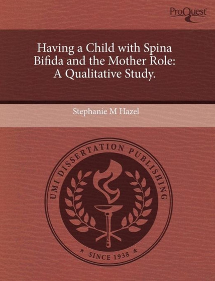Having a Child with Spina Bifida and the Mother Role: A Qualitative Study