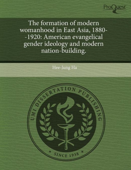 The Formation of Modern Womanhood in East Asia