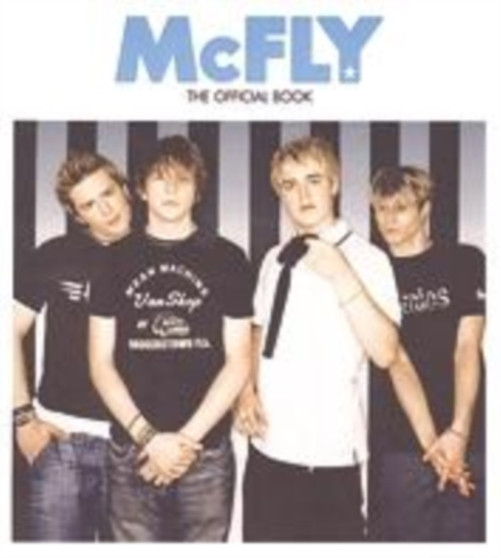 "McFly" : The Official Book by Peter Robinson - Hardback