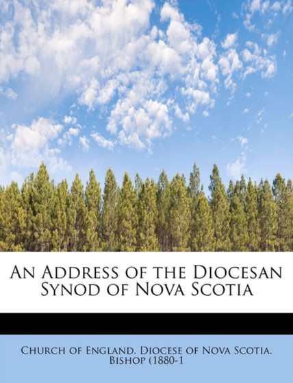 An Address of the Diocesan Synod of Nova Scotia