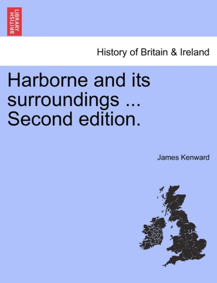Harborne and Its Surroundings ... Second Edition.