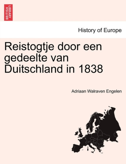 Reistogtje Door Een Gedeelte Van Duitschland in 1838