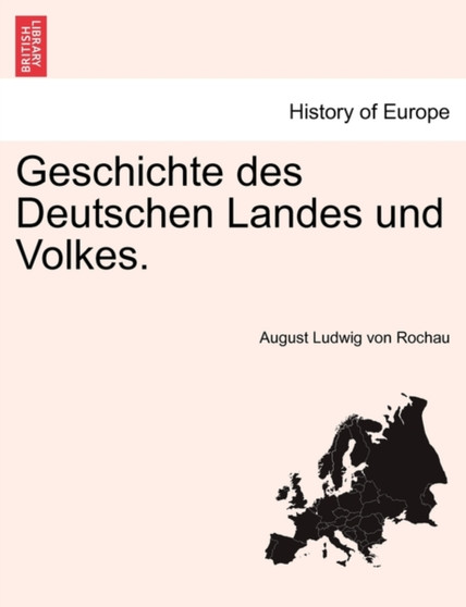 Geschichte Des Deutschen Landes Und Volkes.