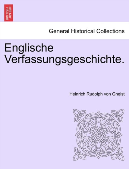 Englische Verfassungsgeschichte.