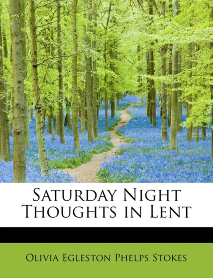 Saturday Night Thoughts in Lent