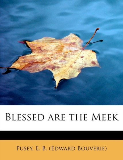 Blessed Are the Meek