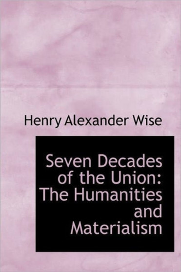 Seven Decades of the Union : The Humanities and Materialism