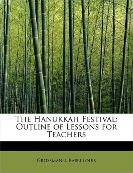 The Hanukkah Festival : Outline of Lessons for Teachers