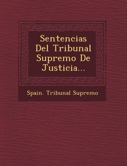 Sentencias del Tribunal Supremo de Justicia...