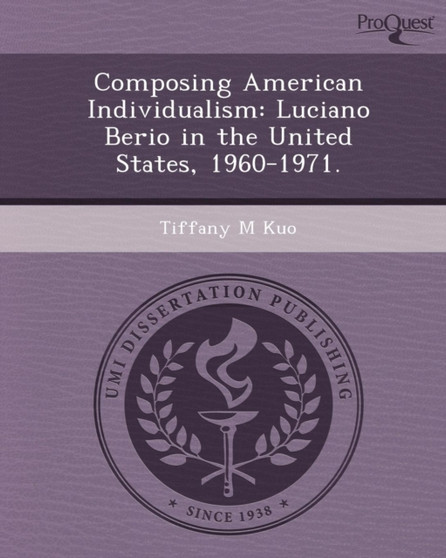Composing American Individualism: Luciano Berio in the United States