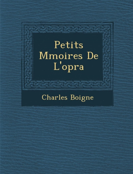 Petits M Moires de L'Op Ra