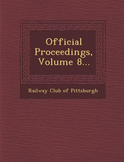 Official Proceedings, Volume 8...