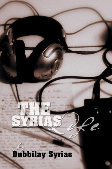 The Syrias Life by Dubbilay Syrias - Paperback