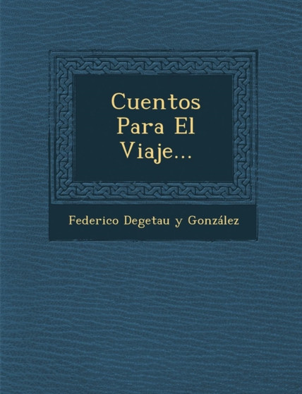 Cuentos Para El Viaje...