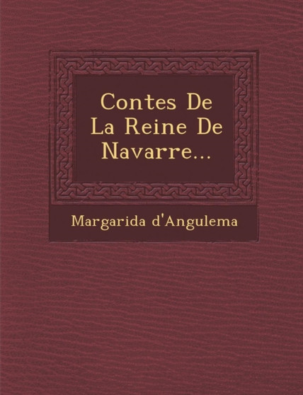 Contes De La Reine De Navarre...