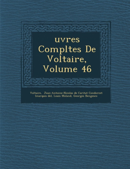 Uvres Completes de Voltaire, Volume 46