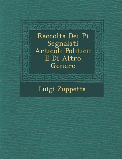 Raccolta Dei Pi Segnalati Articoli Politici : E Di Altro Genere