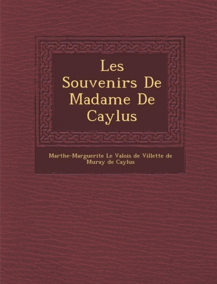 Les Souvenirs de Madame de Caylus