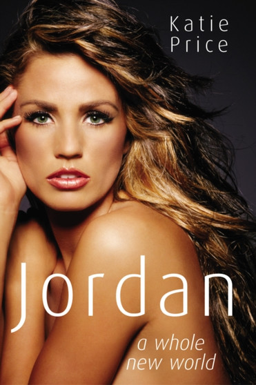 Jordan : A Whole New World by Katie Price - Paperback