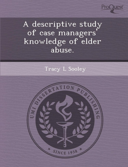 A Descriptive Study of Case Managers' Knowledge of Elder Abuse