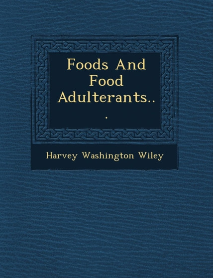 Foods and Food Adulterants...
