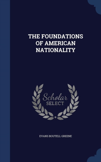 The Foundations of American Nationality