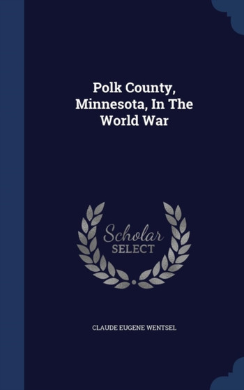 Polk County, Minnesota, In The World War