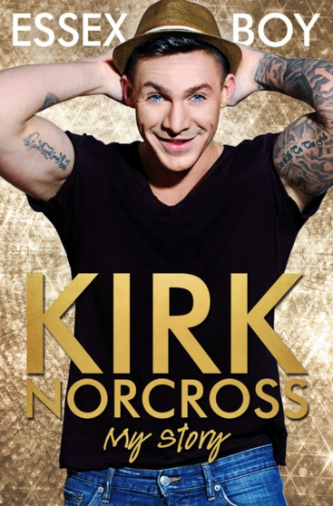 Essex Boy : My Story by Kirk Norcross - Paperback