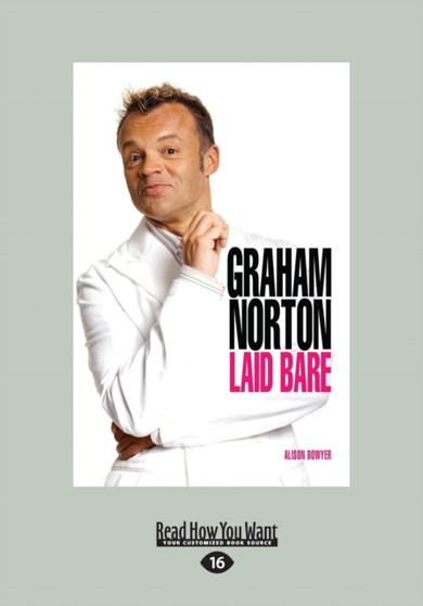 Graham Norton: Laid Bare by Alison Bowyer - Paperback
