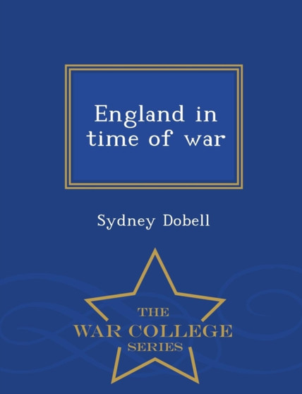 England in Time of War - War College Series