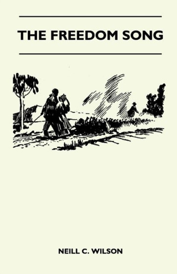 The Freedom Song by Neill C. Wilson - Paperback
