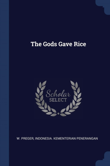 The Gods Gave Rice