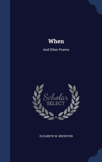 When : And Other Poems