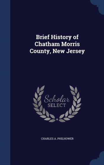 Brief History of Chatham Morris County, New Jersey