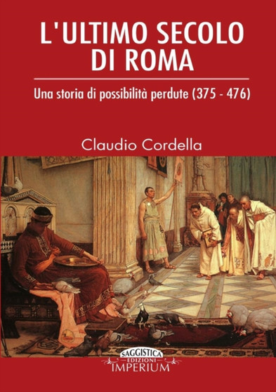 L'ultimo secolo di Roma