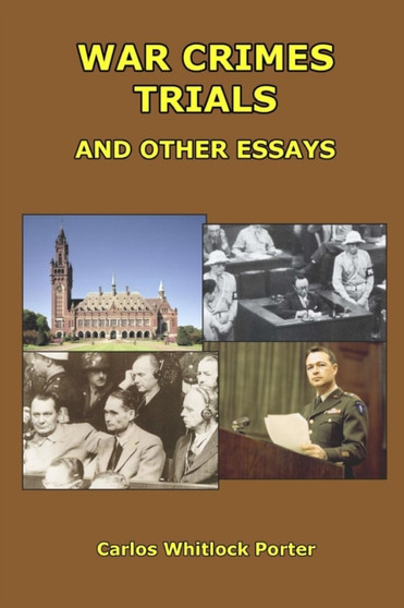 War Crimes Trials and Other Essays