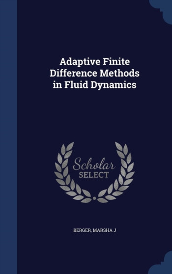 Adaptive Finite Difference Methods in Fluid Dynamics