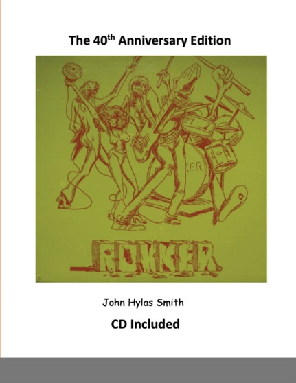 Rokker : 40th Anniversary by John Hylas Smith - Paperback