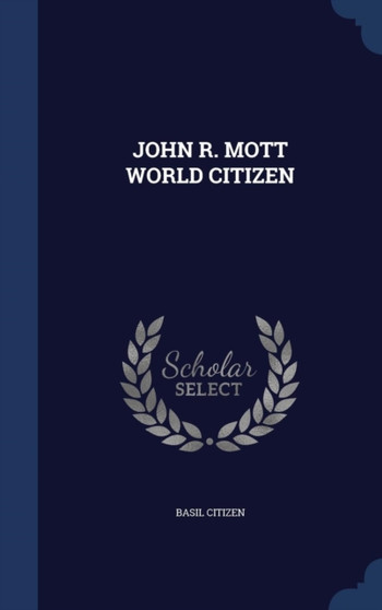 John R. Mott World Citizen