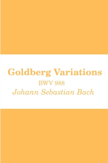 Goldberg Variations by Johann Sebastian Bach - Paperback
