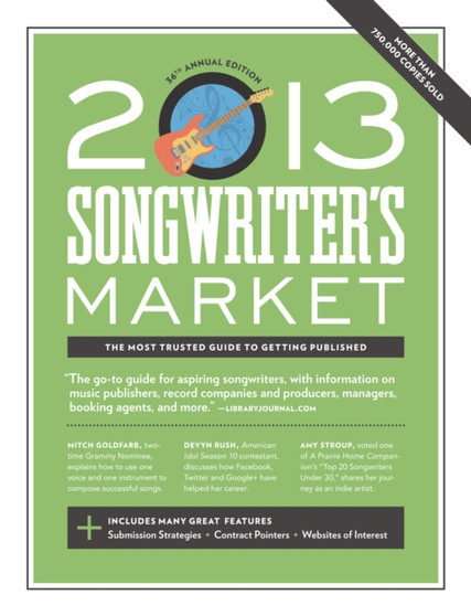 2013 Songwriter's Market by Editors of Writer's Digest - Paperback