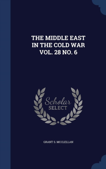 The Middle East in the Cold War Vol. 28 No. 6