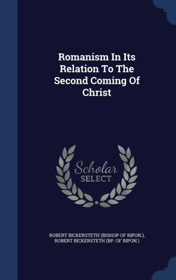 Romanism In Its Relation To The Second Coming Of Christ
