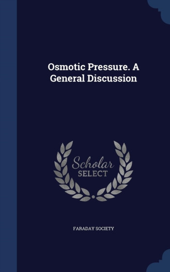 Osmotic Pressure. A General Discussion