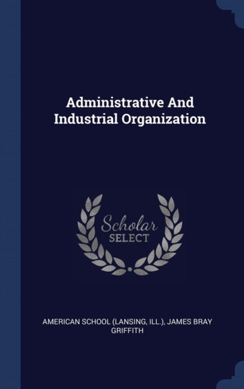 Administrative And Industrial Organization