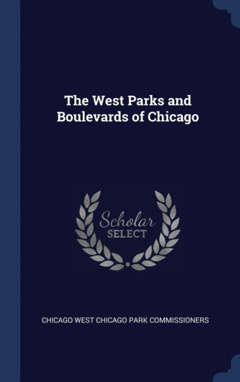 The West Parks and Boulevards of Chicago
