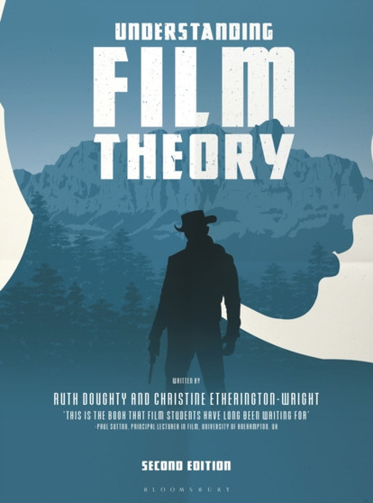 Understanding Film Theory by Dr.Ruth Doughty - Hardback