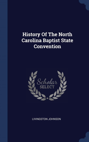 History Of The North Carolina Baptist State Convention